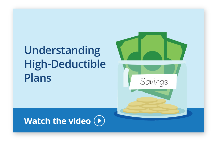 Understanding High-Deductible Plans